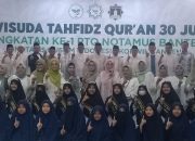 Notamus Korwil Banten Pondok Lebak Gelar Wisuda Tahfidz Qur’an 30 Juz. Begini Pesan Sekda Lebak
